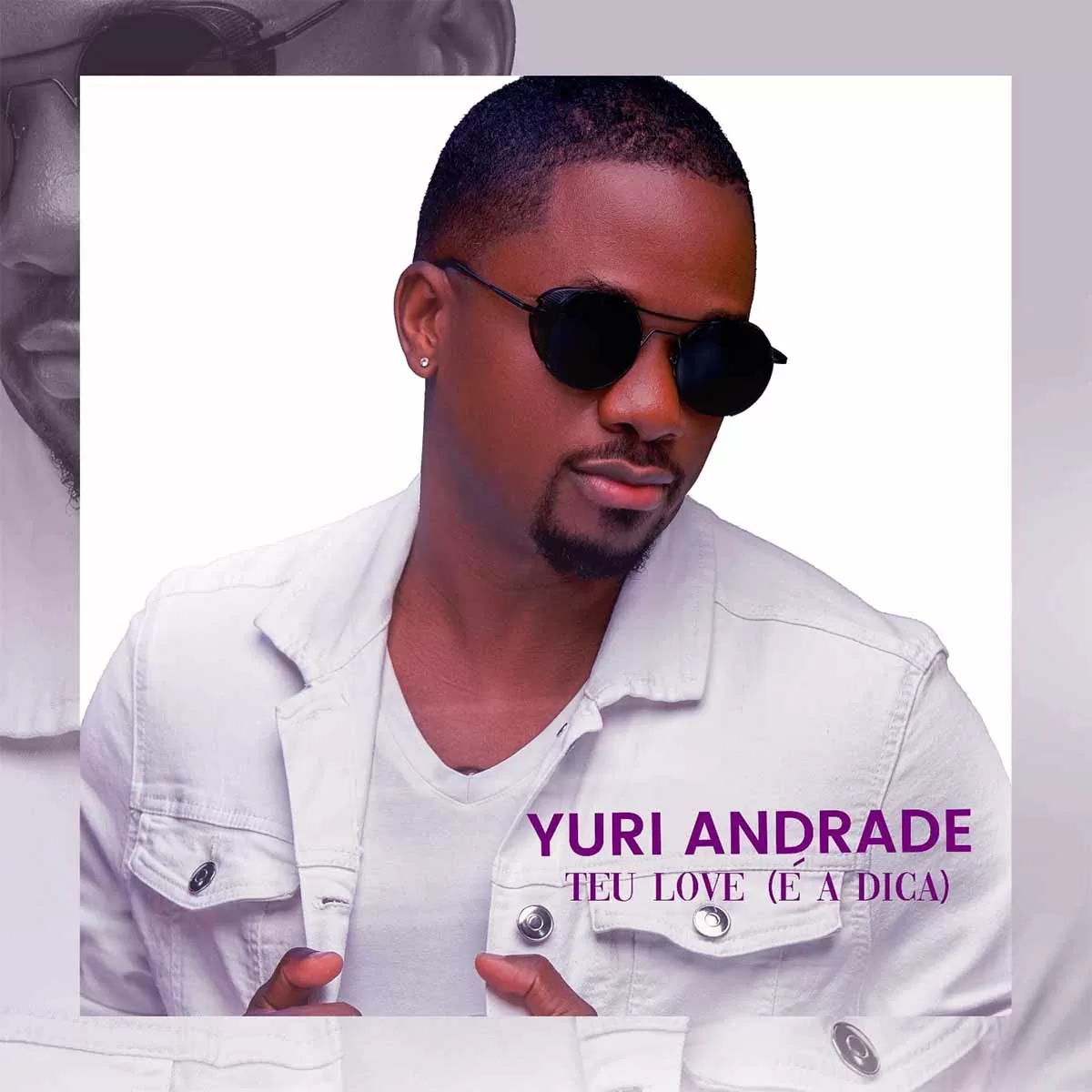 Yuri Andrade – Teu Love (É a Dica)
