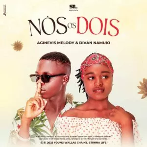 Aginevis Melody - Nós Os Dois (feat. Divan Namuio)
