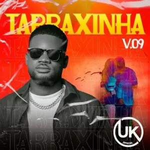 DJ UK Official - Tarraxinha V.9 (2k23)