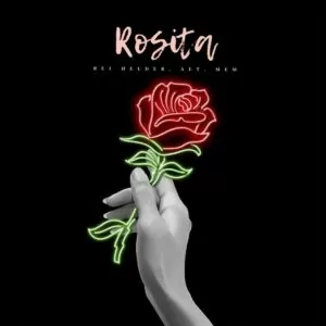 Rei Helder - Rosita (feat. AET & MEM)