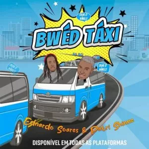 Ednardo Soares & Patri Shinne - Bwéd Táxi