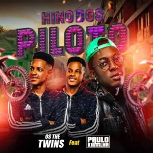 Os The Twins & Paulo Kibrilha - Hino Dos Pilotos