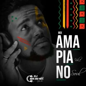 DJ Naldo Mix O Único - Mix Amapiano Soul Vol.1