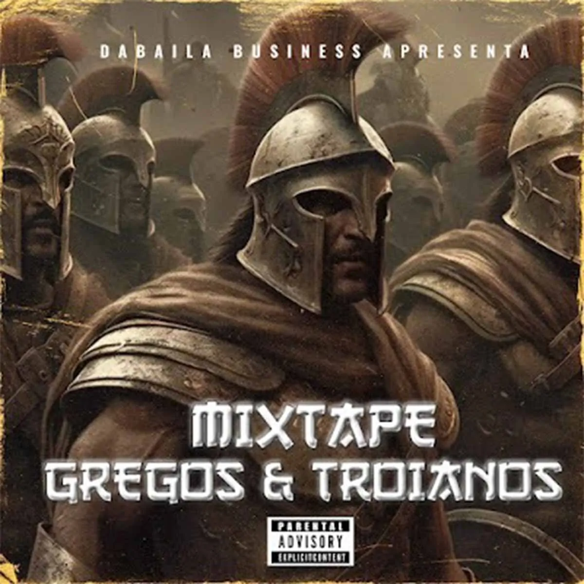 Dabaila Business – Gregos & Troianos (Mixtape)