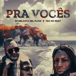Dj Nelasta Nel Flow X Teo No Beat - Pra Vocês (Fabio Dance Voice)