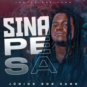 Júnioe Bob Sann - Sina Pesa