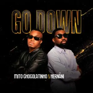 Mito Chocolatinho & Hernâni - Go Down