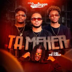Os Santiegos - Tá Mexer (feat. John Trouble)