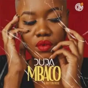 Duda - Mbaco (feat. Button Rose)