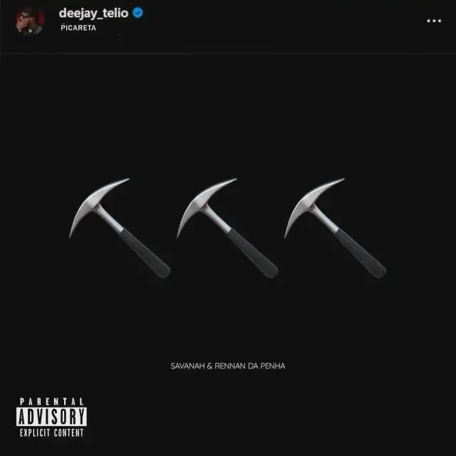 Deejay Telio – Picareta (feat. Savanah & Rennan da Penha)
