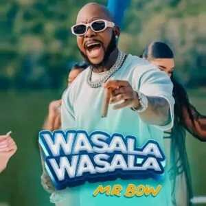 Mr Bow Wasala Wasala Mr Bow - Wasala Wasala