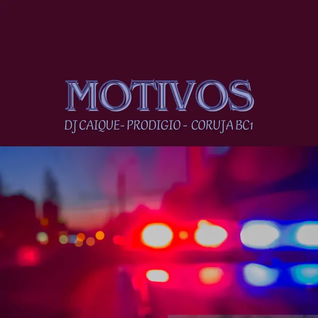 DJ Caique – Motivos (feat. Coruja Bc1 & Prodigio)