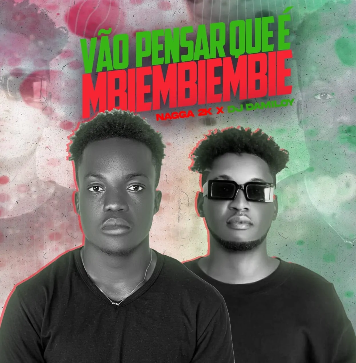 Nagga 2K & Dj Damiloy Daniel – Pão Pensar Que é Mbiembiembié