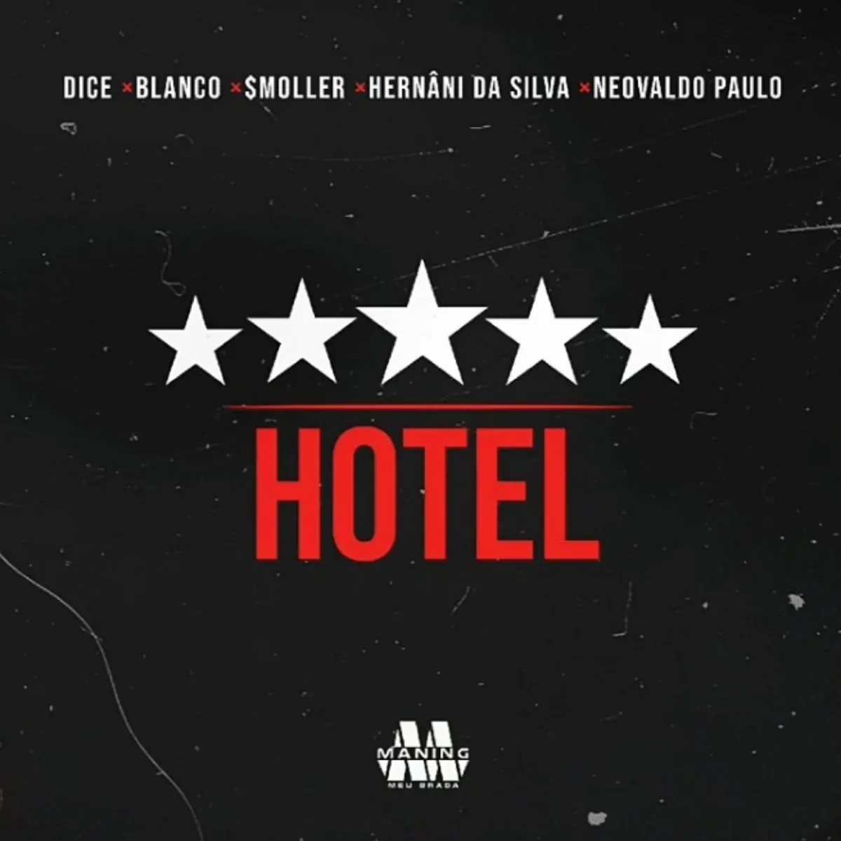 Dice – Hotel (feat. Blanco, Smoller, Hernâni da Silva & Neovaldo Paulo)