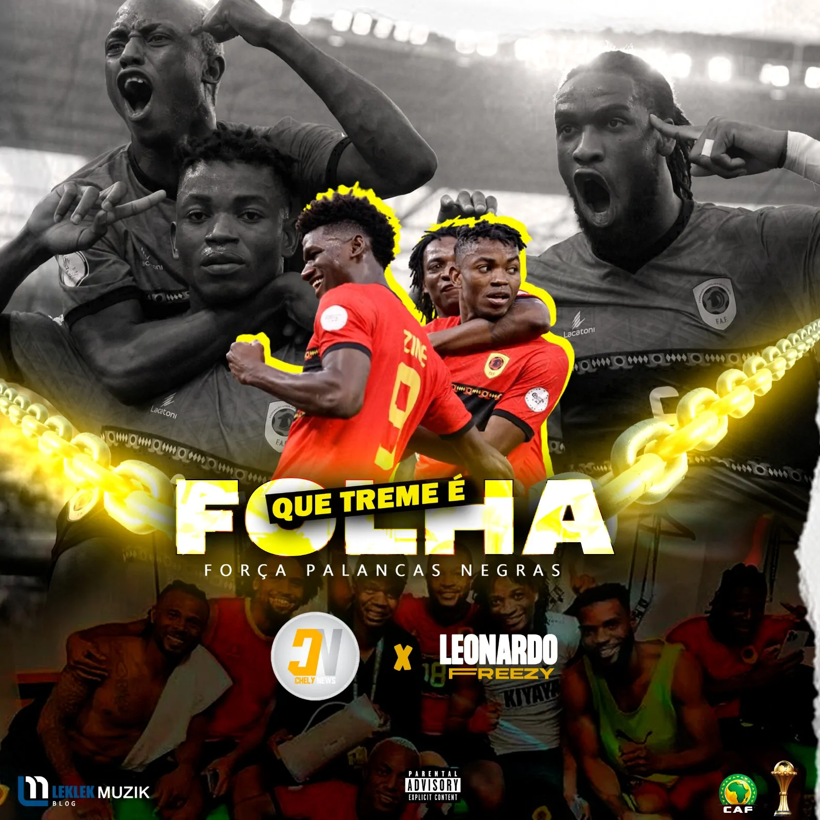 Chely News x Leonardo Freezy – Que Treme é Folha (Força Palancas Negras)