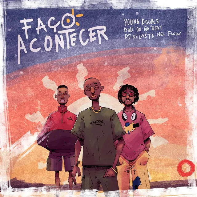 Young Double – Faço Acontecer (feat. Doll On The Beat & DJ Nelasta)