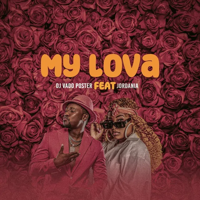 DJ Vado Poster – My Lova (feat. Jôrdania)
