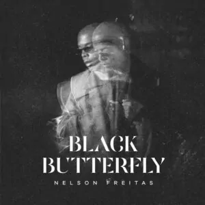 Nelson Freitas Dont Let Me Go feat. Daecolm Holland Nelson Freitas - Black Butterfly (Álbum)