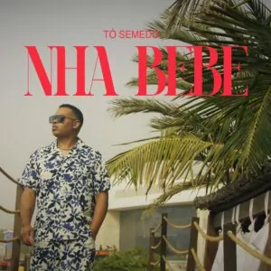 To Semedo Nha Bebe Tó Semedo - Nha Bebé