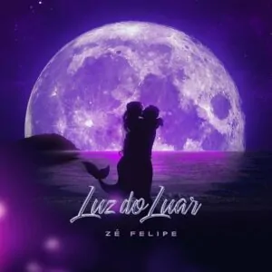Ze Felipe Luz Do Luar Zé Felipe - Luz Do Luar