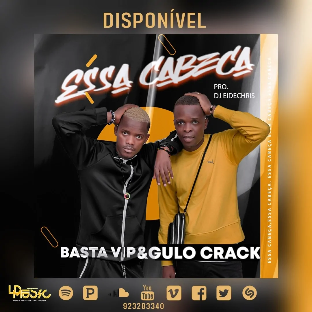 Basta Vip, Gulo Crack & Eidechris – Essa Cabeça