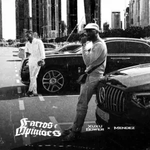 Xuxu Bower Factos E Opinioes feat. Mendez Xuxu Bower - Factos E Opiniões (feat. Mendez)