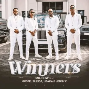 Mr. Bow Winners feat. Gospel Silinda Justino Ubakka Henny C Mr. Bow - Winners (feat. Gospel Silinda, Justino Ubakka & Henny C)