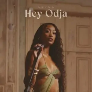 Neyna Hey Odja Neyna - Hey Odja