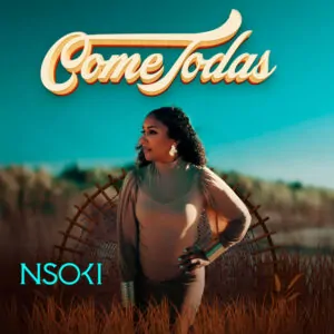 Nsoki Come Todas Nsoki - Come Todas