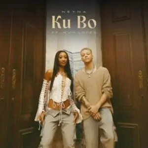Neyna – Ku Bo feat. KVN LOPES Neyna – Ku Bo (feat. KVN LOPES)