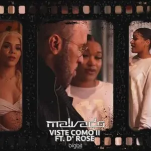 DJ Malvado – Viste Como II feat. DRose DJ Malvado – Viste Como II (feat. D'Rose)