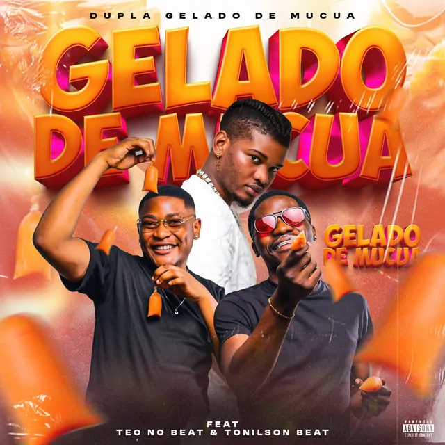 Nayzz Rodrigues, Becausee, Tonilson Beat & Teo No Beat – Gelado De Múcua