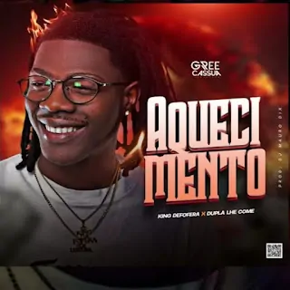 King Defofera – Aquecimento (feat. Dupla Lhe Come)
