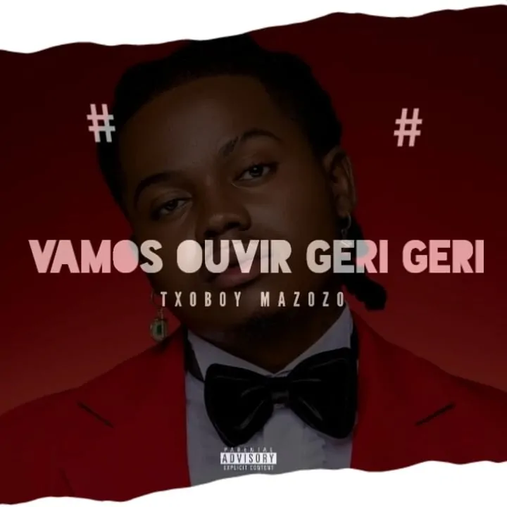 Txoboy Mazozo –  Vamos Ouvir O Geri Geri