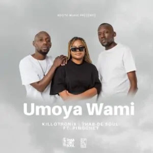 KilloTronix Thab De Soul Umoya Wami Vocal Mix 300x300 1 KilloTronix & Thab De Soul – Umoya Wami (Vocal Mix) (feat. Pinochet)