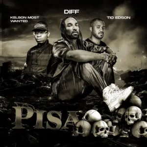 Diff Kelson Most Wanted Tio Edson Pisa Diff, Kelson Most Wanted & Tio Edson - Pisa