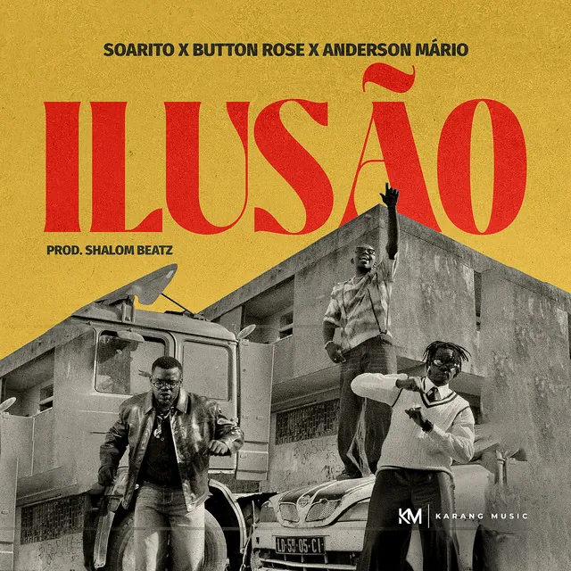 Soarito – Ilusão (feat. Anderson Mário & Button Rose)