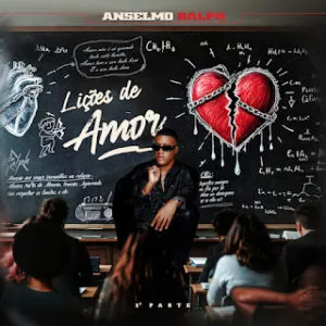 Vibe Anselmo Ralph - Lições De Amor (1ª Parte) (Álbum)