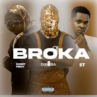 Diboba – Broka (feat. Danny Peezy & ST)