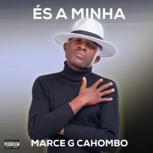 33a77fcd ab26 43aa b0b9 eb7dea66e93e Marce G Cahombo - És Minha
