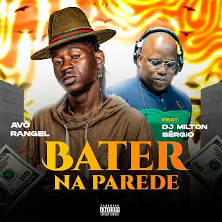 Karliteira x Dj Milton Sergio – Vou Bater Na Parede