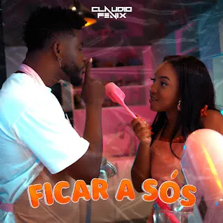 Cláudio Fénix – Ficar A Sós
