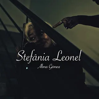 Stefânia Leonel – Alma Gêmea
