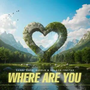 Danni Gato – Where Are You feat. Nelson Freitas x Djodje Danni Gato – Where Are You (feat. Nelson Freitas x Djodje)