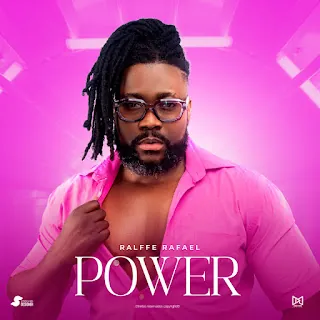Ralffe Rafael – Power