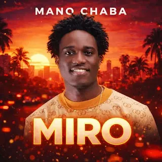 Mano Chaba – Miro