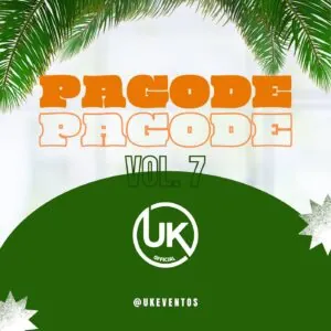 4260d8fc 7440 48a1 baee 7b103626c103 Dj UK Official - Pagode Mix Vol.7