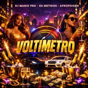 cfb3f196 2280 401d babb 953dbe796935 Dj Mario Pro & Os Metidos – Voltimetro Instrumental (Feat. AfroPoison)