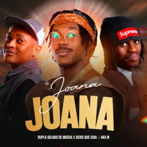 Dupla Gelado De Mucua 1 Dúpla Gelado De Múcua - Joana Joana (feat. DJ Aka-M & Scro Que Cuia)