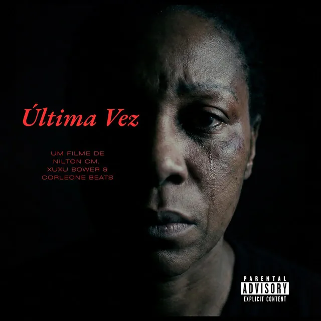 Nilton CM – Última Vez (Feat. Xuxu Bower & Corleone Beats)